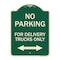 Signmission No Parking No Parking for Delivery Trucks Heavy-Gauge Aluminum Sign, 24" x 18", G-1824-23666 A-DES-G-1824-23666 - alternate 1